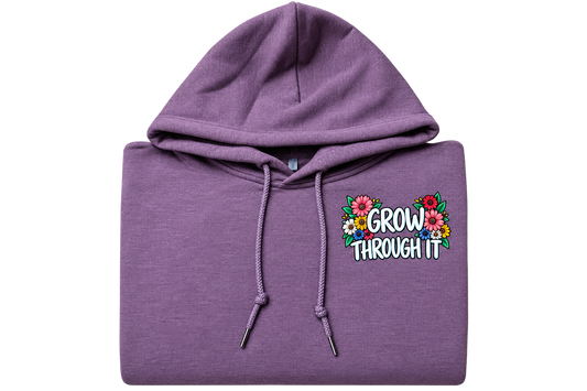 Grow Through It Hoodie